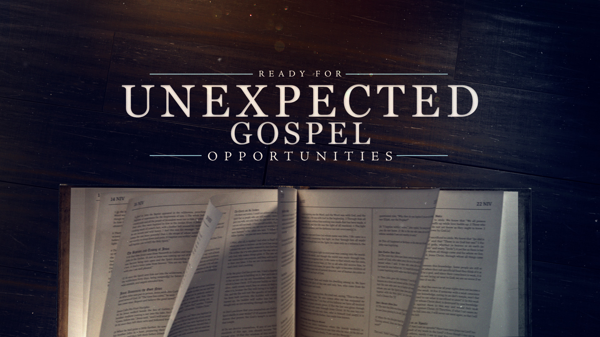 Ready for Unexpected Gospel Opportunites